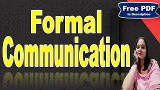 Formal Communication  Formal Communication in english  formal communication network [upl. by Ennaed506]