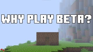 Why do People Play Beta Minecraft [upl. by Hterag]