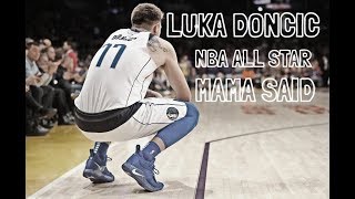 Luka Doncic ★ All Star ★ Mama Said 2019 [upl. by Aer]