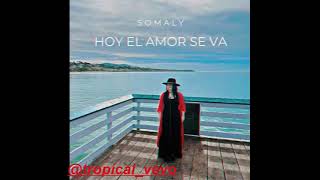 HOY EL AMOR SE VASOMALY SALSA 2024 [upl. by Rodriguez735]