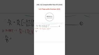 Shorts 1010 SSL 11 Compressible Flow 09  1D Flow with Friction 46 [upl. by Ahsei]