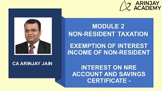 Interest on NRE Account and Savings Certificate  Exemption of Interest Income of Non resident [upl. by Allertse529]