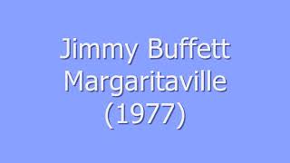 Jimmy Buffett  Margaritaville Lyrics [upl. by Annunciata]