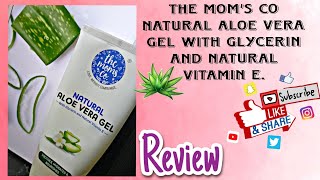 Review ❤️ The product from The Moms Co Natural Aloe Vera Gel with Glycerin and Natural Vitamin E [upl. by Adaliah406]