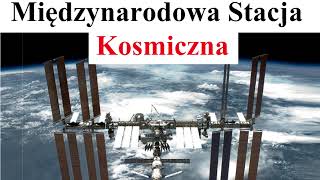 Międzynarodowa Stacja Kosmiczna ISS  najważniejsze informacje [upl. by Zurek14]