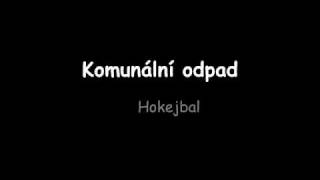 Komunální Odpad  Hokejbal [upl. by Modnar]