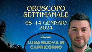 OROSCOPO SETTIMANALE 08  14 GENNAIO 2024 [upl. by Ydnem]