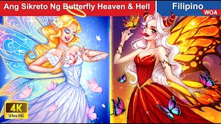 Ang Sikreto Ng Butterfly Heaven amp Hell 🦋 Butterfly Princess in Filipino ️️😈 WOAFilipinoFairyTales [upl. by Gabrila644]