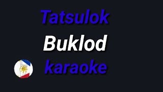 Tatsulok Buklod karaoke [upl. by Lock533]