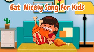 Eat Nicely Song For Kids [upl. by Rosenkrantz358]