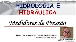 Hidrologia e Hidráulica  Medidores de Pressão Piezômetro e Tubo em U [upl. by Meekyh913]