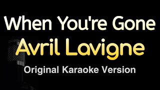 When Youre Gone  Avril Lavigne Karaoke Songs With Lyrics  Original Key [upl. by Kotick]