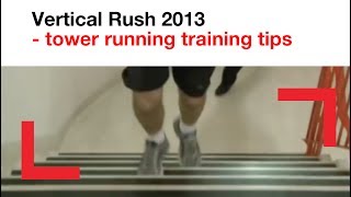 Vertical Rush 2013  tower running training tips  challenge  Shelter [upl. by Oniluap917]