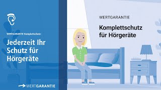 Der WERTGARANTIE Komplettschutz für Hörgeräte [upl. by Yrag]