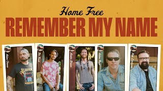 Home Free  Remember My Name [upl. by Nabe]