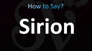 How to Pronounce Sirion CORRECTLY [upl. by Stutman572]