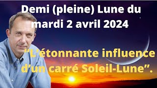 Demi pleine lune du mardi 2 avril 2024 [upl. by Prue]