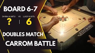 Carrom Doubles Battle Begins  Match 1  Dhiraj amp Mitu vs Lucky amp Situ  Board 67 [upl. by Naitsabes]