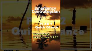 Emergency Contraception The Timing Rule You Can’t Afford to Miss for PLAB 2 PLAB 2 Quick Glance [upl. by Liebowitz]