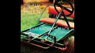 The AllAmerican Rejects  The Last SongBass Backing Track with Vocals [upl. by Karame]