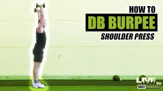 How To Do A DUMBBELL BURPEE SHOULDER PRESS  Exercise Demonstration Video and Guide [upl. by Alidia]