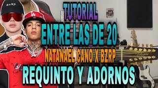 Entre Las De 20  Natanael Cano  BZRP  REQUINTO Y ADORNOS  TUTORIAL  CON TABS [upl. by Licastro123]