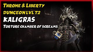 Throne amp Liberty  Torture Chamber of Screams T2 [upl. by Nuhsar639]