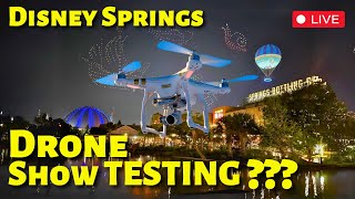 🔴LIVE🔴Disney Springs DRONE Show TESTING  Walt Disney World Livestream In HD [upl. by Noicnecsa]