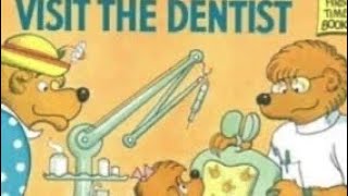 The Berenstain Bears Visit The Dentist Read Aloud [upl. by Farron454]