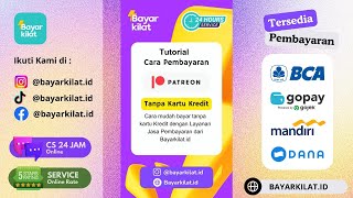 Cara Bayar Patreon Tanpa Kartu Kredit 2024 Bayar Bisa Pakai Gopay  DANA amp Bank Transfer [upl. by Nallak139]