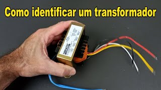 Como identificar um transformador [upl. by Uwton]