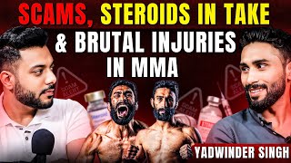 Brutal Injuries Scams amp Steroids in Take in MMA Ft Yadwinder Singh  Realtalk Clips [upl. by Olimac]