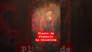 Llanto de Pleberio La Celestina literatura teatro poesia español shorts [upl. by Davide52]