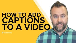 5 Ways to Add Captions to Your Videos Easily [upl. by Dolores]