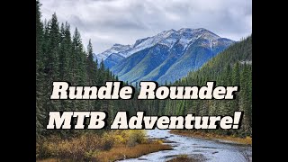 Rundle Rounder MTB Adventure [upl. by Vickey167]