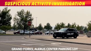 Suspicious Activity Investigation At Alerus Center Parking Lot In Grand Forks Tuesday [upl. by Burne574]