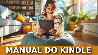 📚 Guia Prático Como USAR O KINDLE para Leitura Otimizada [upl. by Ruhtua969]