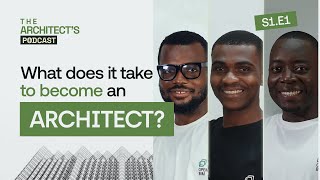 S1E1  What does it take to become an Architect  The Architects Podcast [upl. by Haiel]