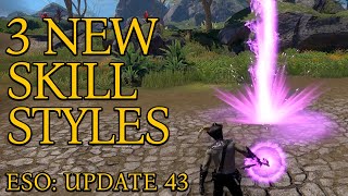 3 New Skill Styles  Update 43  ESO  2024 [upl. by Ahseenak770]