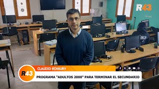 PROGRAMA quotADULTOS 2000quot PARA TERMINAR EL SECUNDARIO [upl. by Dhumma]