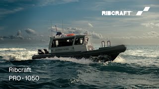 Ribcraft PRO • 1050  Vigilant Advanced Fisheries Protection RIB [upl. by Wadesworth]