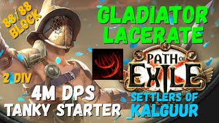 POE 325 Gladiator Lacerate Bleed Starter Build 4M DPS 2 div budget [upl. by Hsoj]