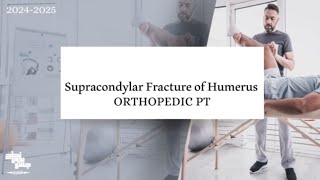 Supracondylar Fracture of Humerus  Ortho PT  Lec 5 [upl. by Spring253]