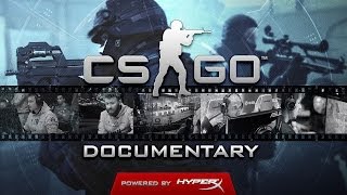 CSGO Documentary  Powered by HyperX [upl. by Arielle582]