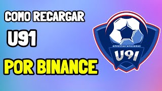 COMO RECARGAR USDT EN U91 DESDE BINANCE [upl. by Haley]