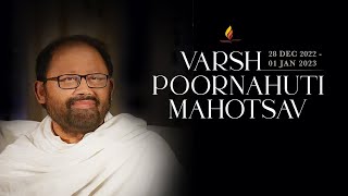 Varsh Poornahuti Mahotsav  Highlights  28 Dec 2022  1 Jan 2023 [upl. by Aloiv]