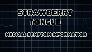 Strawberry tongue Medical Symptom [upl. by Jannel]