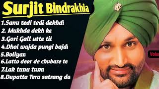 2 Surjit Bindrakhia All Blockbuster Punjabi Songs [upl. by Fairfax794]