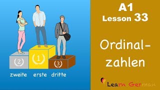 Learn German  Ordinalzahlen  Ordinal numbers  German for beginners  A1  Lesson 33 [upl. by Barth953]