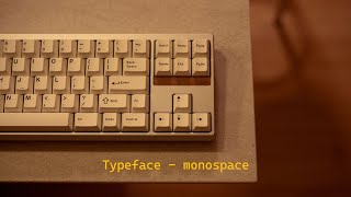 Typface  monospace sound test [upl. by Anairuy]